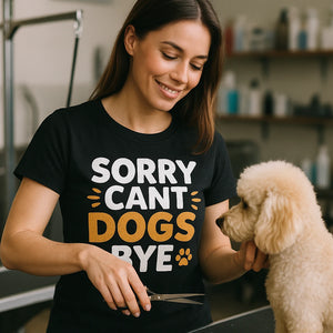 "Sorry Cant Dogs Bye" black dogs t shirt - also a strongid t for dogs