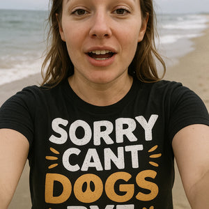 "Sorry Cant Dogs Bye" black dogs t shirt - also a anxiety jacket for dogs