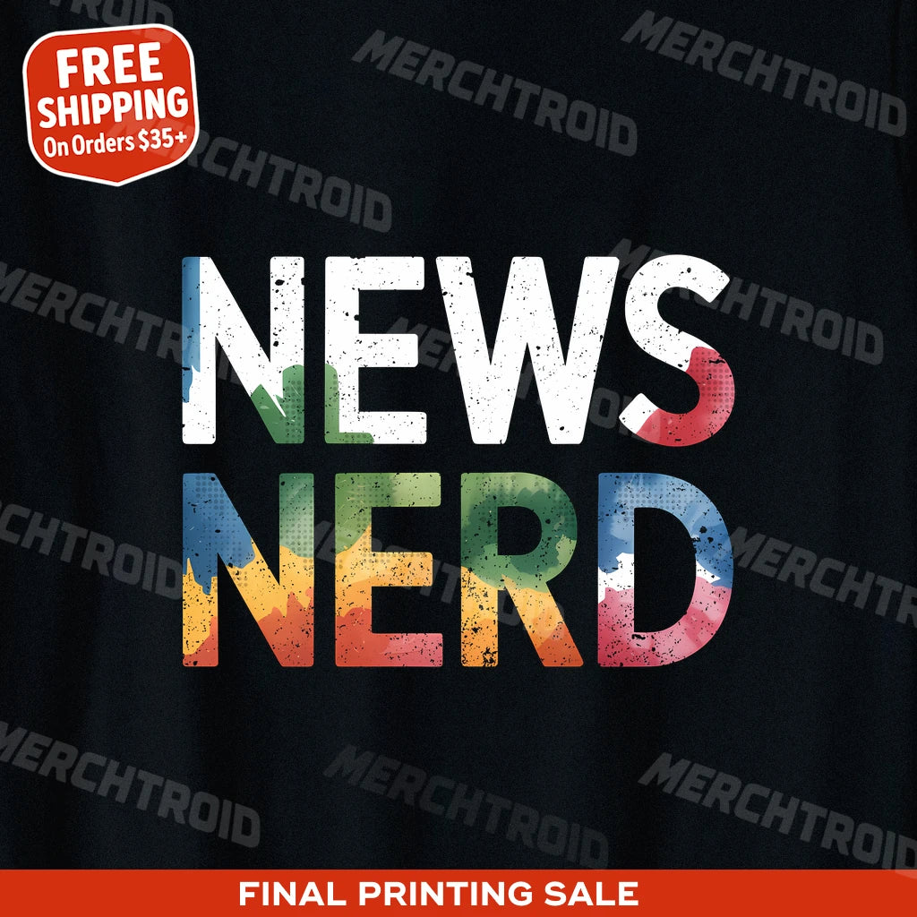 "News Nerd" journalist t shirt - product photo 9