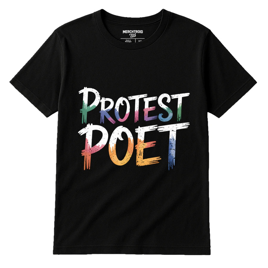 A black t-shirt featuring the text "PROTEST POET" in bold, multicolored letters on the front. The lettering is designed with a dripping paint effect in various colors, including green, purple, pink, blue, and yellow. The label inside the shirt is from the brand MERCHTROID.