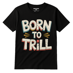 Black Piano T Shirt - "Born To Trill" graphic tee with cream print, flat lay product photo