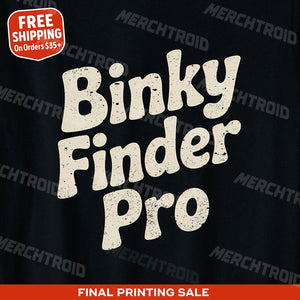 "Binky Finder Pro" baby gear chaos t shirt - product photo 9