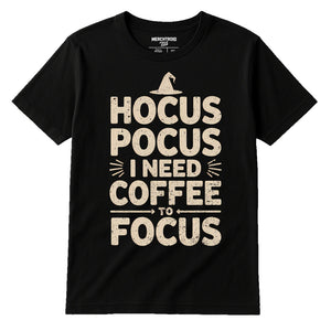 Black Witch T Shirt - "Hocus Pocus I Need Coffee To Focus" graphic tee with beige print, flat lay product photo