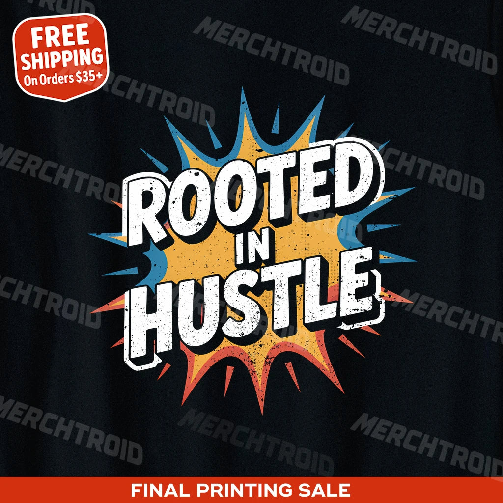 "Rooted in Hustle" growth mindset t shirt - product photo 9