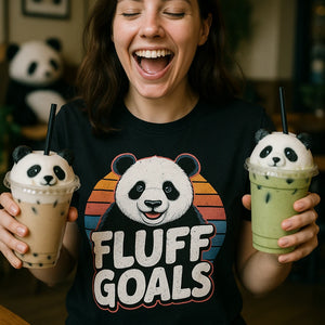 "Fluff Goals" black panda shirts - also one of the best gifts for panda lovers