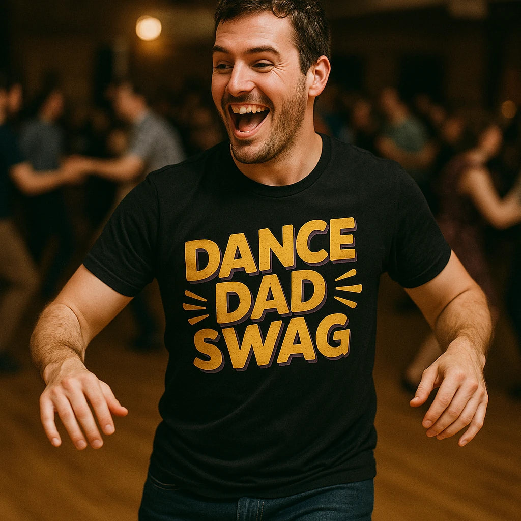 "Dance Dad Swag" dance dad t shirt - product photo 8