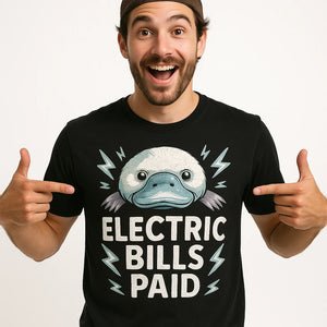 Close-up of the "Electric Bills Paid" white print on a premium Bella+Canvas black platypus shirts
