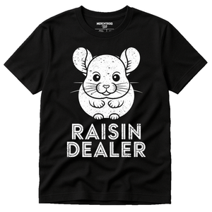 Black Chinchilla T Shirt - "Raisin Dealer" graphic tee with white print, flat lay product photo