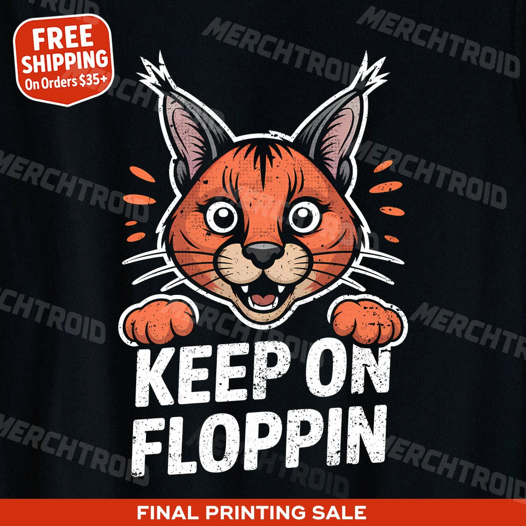 "Keep on Floppin" caracal t shirt - product photo 9