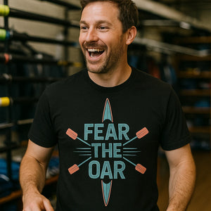 "Fear the Oar" black rowback shirts - a birthday gift for rowing lover