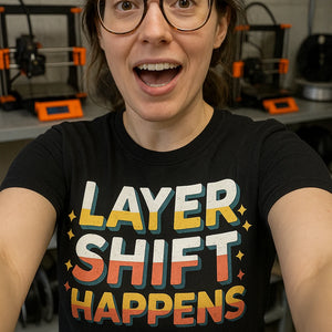 "Layer Shift Happens" black 3d printing shirts - also a 3d printer for clothes