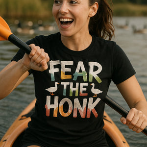 "Fear the Honk" black geese shirts - a birthday gift for geese lover