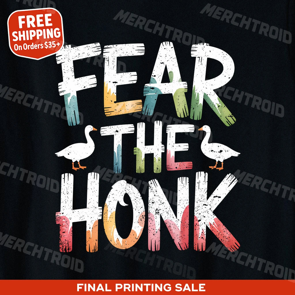 "Fear the Honk" geese shirts - product photo 10
