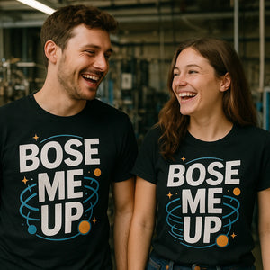 Person wearing the black quantum mechanics shirts graphic tee - "Bose Me Up" design