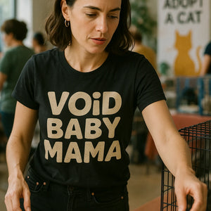 "Void Baby Mama" black cat lovers t shirt - also a clothes for cat lovers