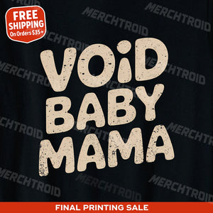"Void Baby Mama" cat lovers t shirt - product photo 9