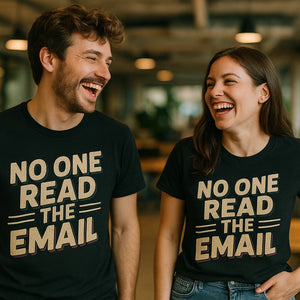 Person wearing the black entrepreneurs t shirt graphic tee - "No One Read the Email" design