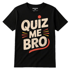 Black Studying T Shirt - "Quiz Me Bro" graphic tee with beige print, flat lay product photo