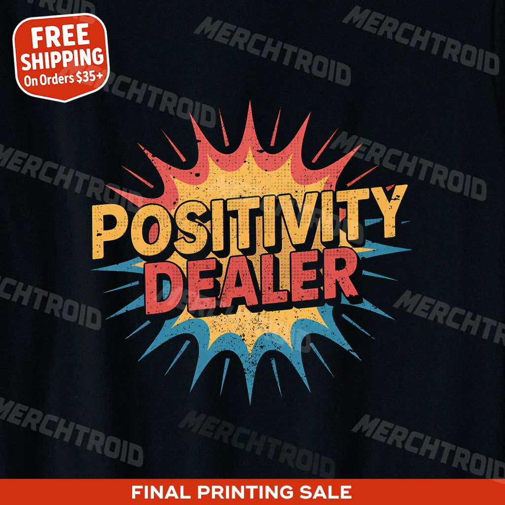 "Positivity Dealer" growth mindset shirts - product photo 8