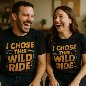 Person wearing the black relationships shirts graphic tee - "I Chose This Wild Ride" design