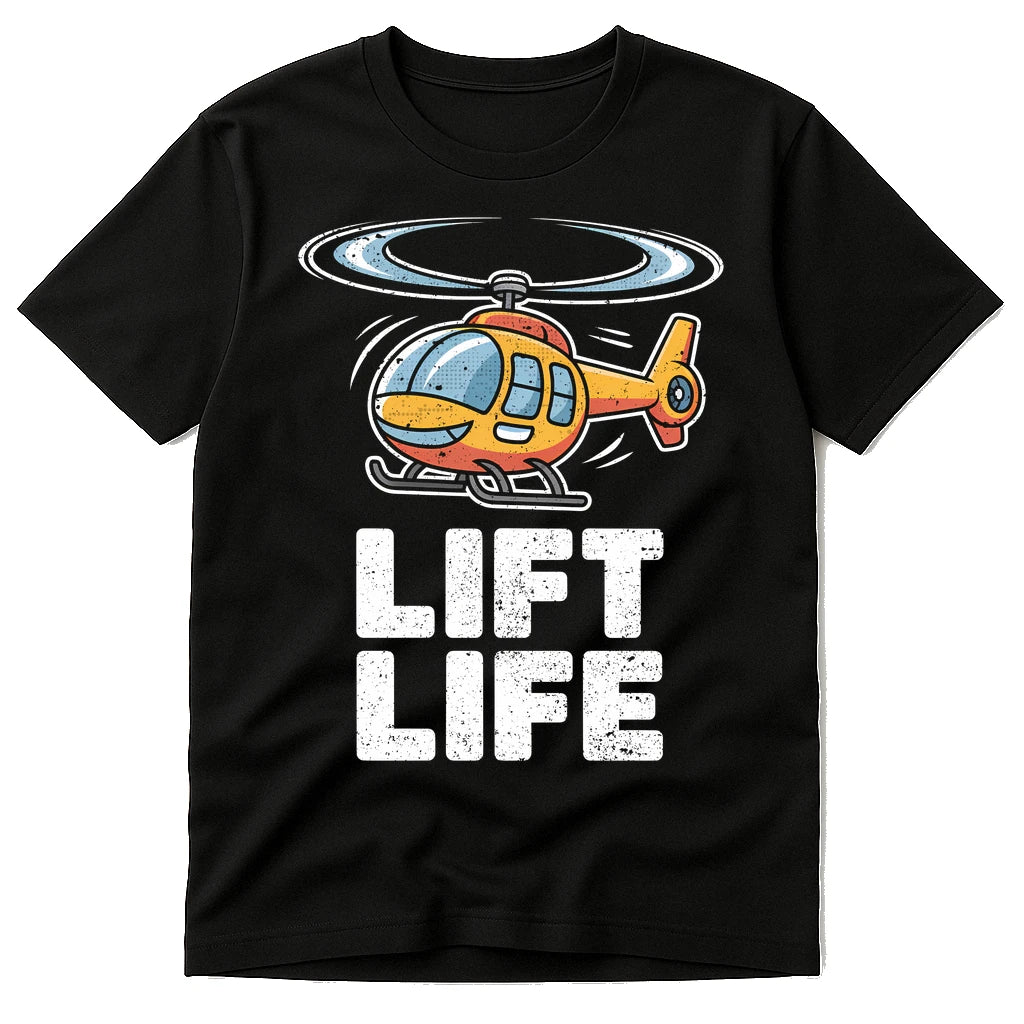 A black T-shirt featuring a colorful illustration of a cartoon helicopter above the bold white text "LIFT LIFE." The helicopter is mainly yellow with red accents and appears to be in motion.