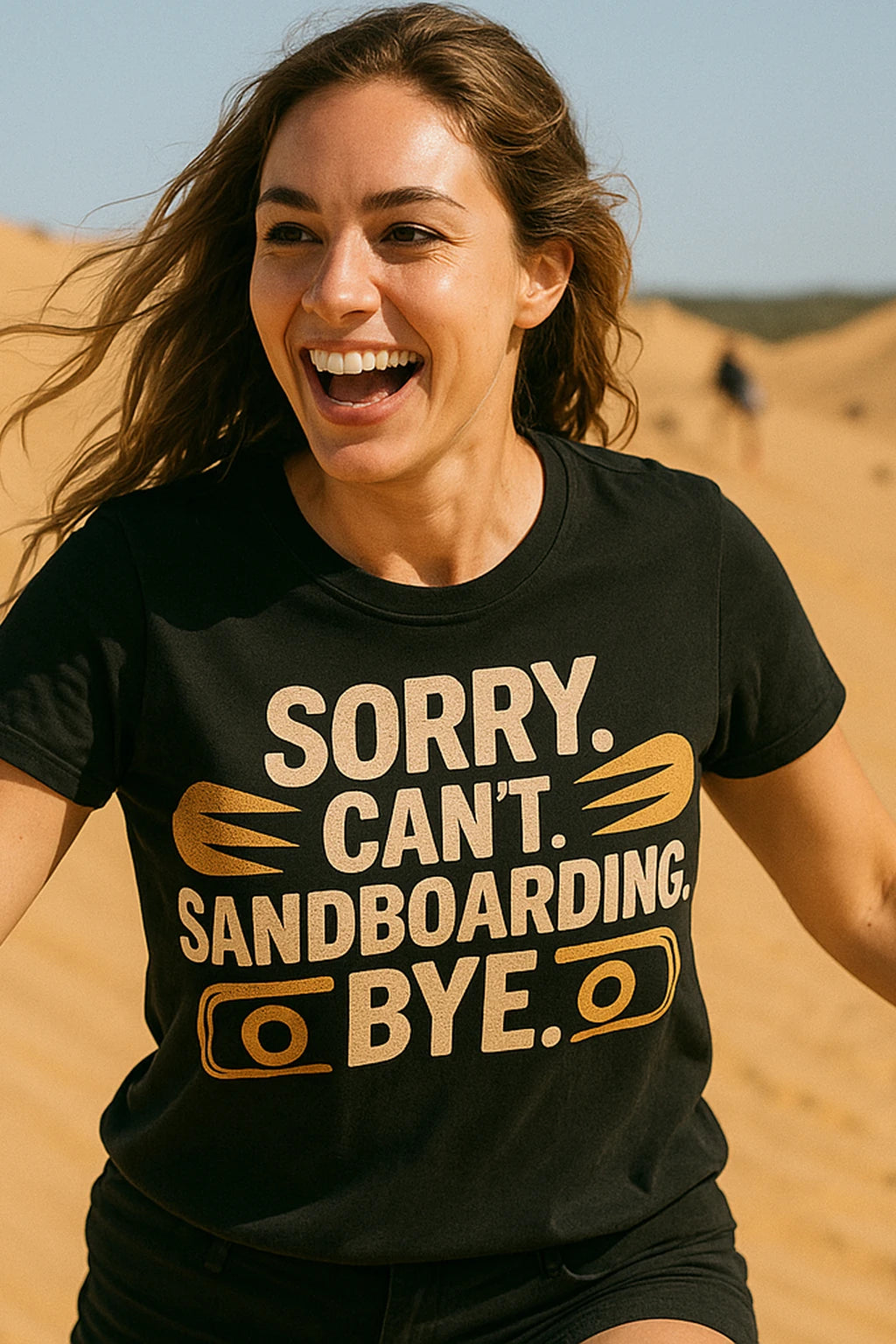 "Sorry. Cant. Sandboarding. Bye." black sandboarding t shirt, photographed as sandboarding lover gift