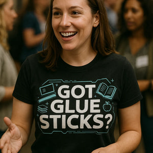 "Got Glue Sticks?" black teacher tee shirts - also a gift cards for teachers