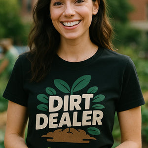 "Dirt Dealer" black gardening t shirt - also one of the gifts for someone who likes to garden