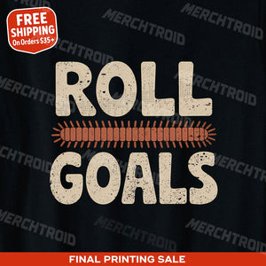 "Roll Goals" millipede t shirt - product photo 10