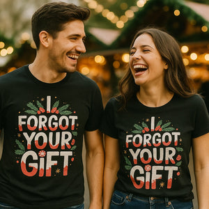 Person wearing the black christmas tee shirts graphic tee - "I Forgot Your Gift" design