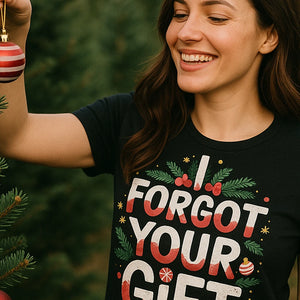 "I Forgot Your Gift" black christmas tee shirts - also a i want a hippopotamus for christmas shirt
