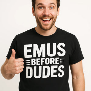 Close-up of the "Emus Before Dudes" white print on a premium Bella+Canvas black emus t shirt
