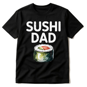 Black I Love Sushi T Shirt - "Sushi Dad" graphic tee with white print, flat lay product photo