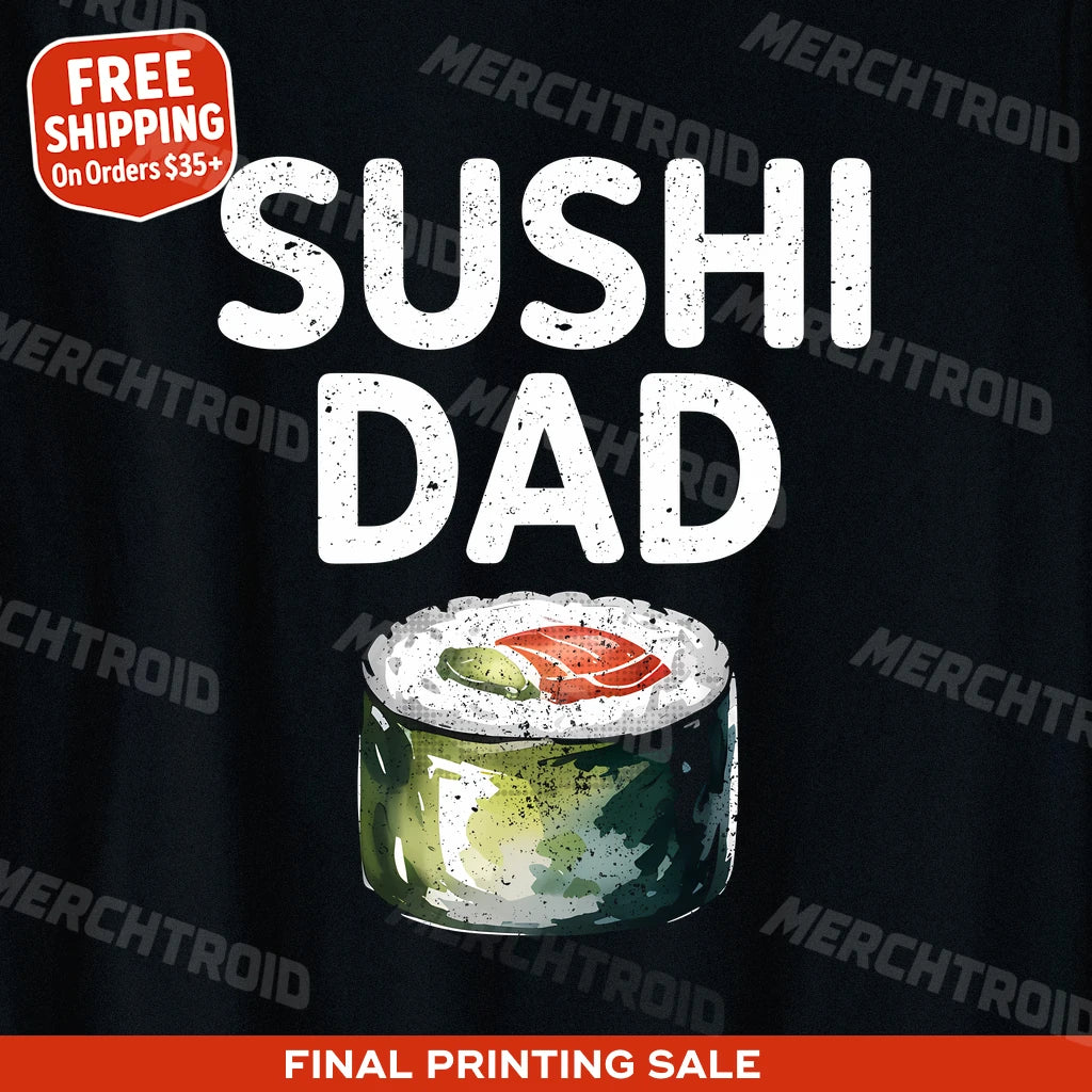 "Sushi Dad" i love sushi t shirt - product photo 9