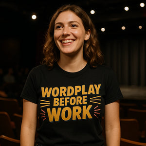 Lifestyle shot of the "Wordplay Before Work" black comedy t shirt in a real-world setting