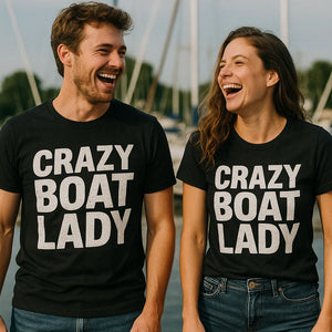 Person wearing the black boats and hoes t shirt graphic tee - "Crazy Boat Lady" design