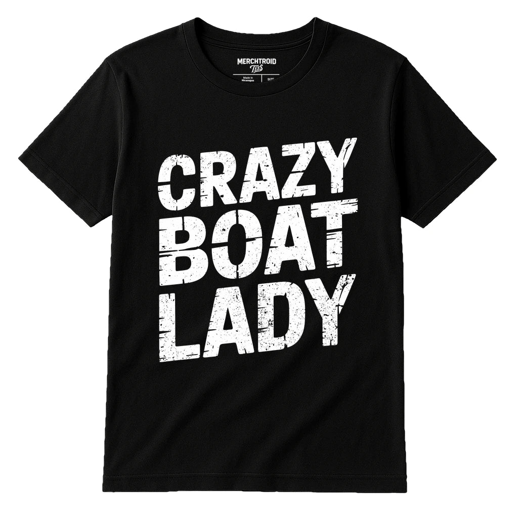 Black Boats And Hoes T Shirt - "Crazy Boat Lady" graphic tee with white print, flat lay product photo