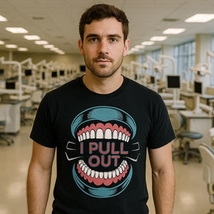 Lifestyle shot of the "I Pull Out" black dentist shirts in a real-world setting