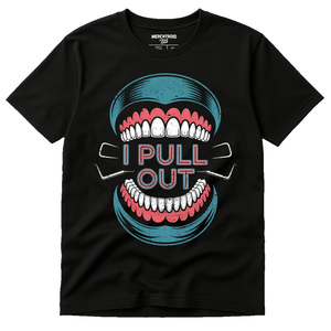 Black Dentist Shirts - "I Pull Out" graphic tee with teal print, flat lay product photo