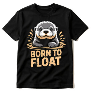Black Sea Otter T Shirt - "Born To Float" graphic tee with beige print, flat lay product photo