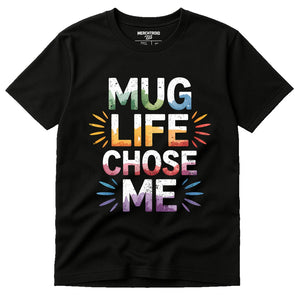 Black Entrepreneurs T Shirt - "Mug Life Chose Me" graphic tee with gray print, flat lay product photo