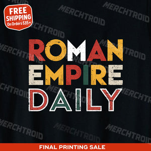 "Roman Empire Daily" black african american history t shirts - also one of the gifts for the american history buff
