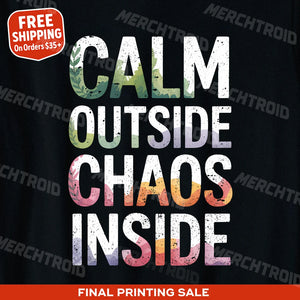 "Calm Outside Chaos Inside" meditation tee shirts - product photo 9