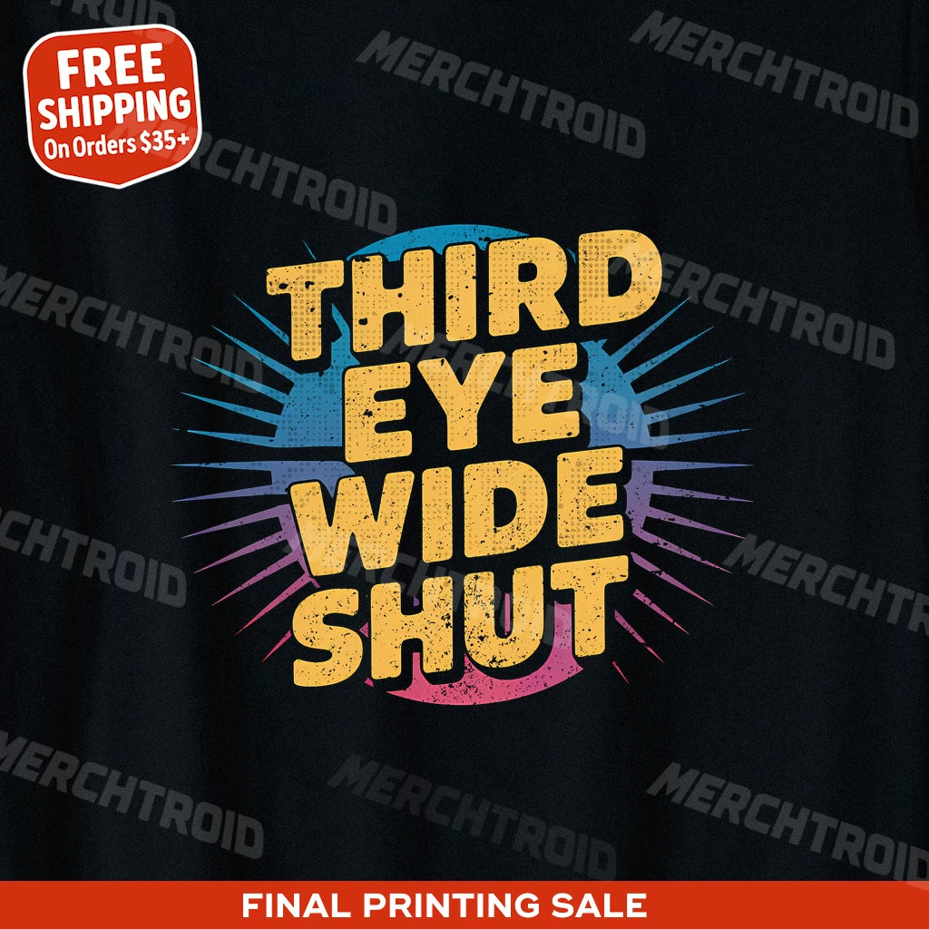 "Third Eye Wide Shut" t shirt meditation - product photo 9