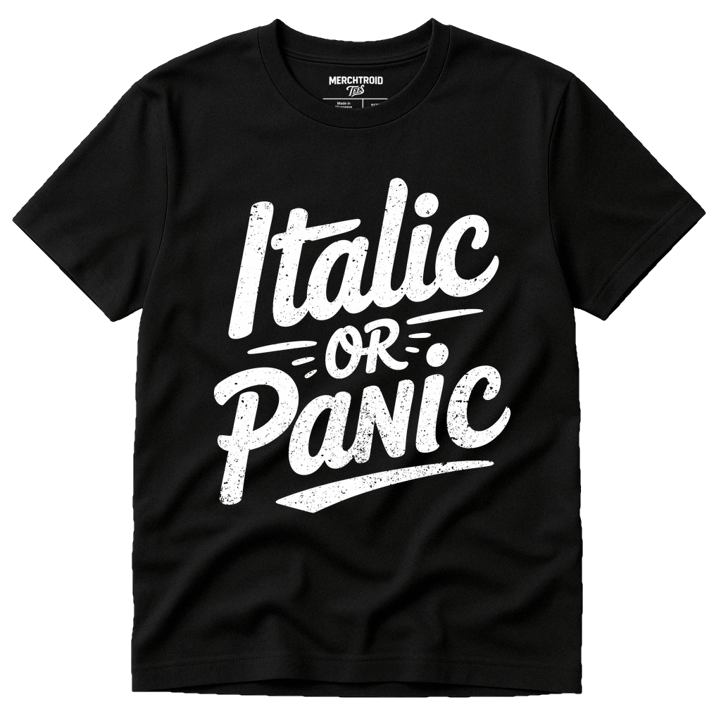 Black Calligraphy Shirts - "Italic Or Panic" graphic tee with white print, flat lay product photo