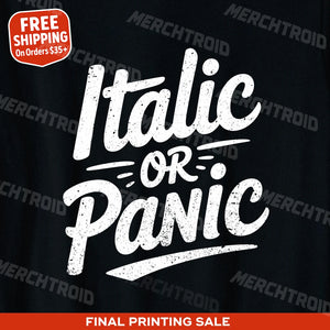 "Italic Or Panic" calligraphy shirts - product photo 10
