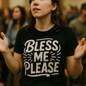 "Bless Me Please" love in faith tees - product photo 6