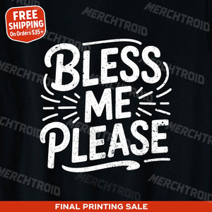 "Bless Me Please" love in faith tees - product photo 9