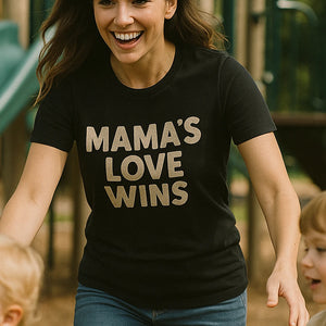 "Mama'S Love Wins" black t shirt mom life, photographed as mom life lover gift