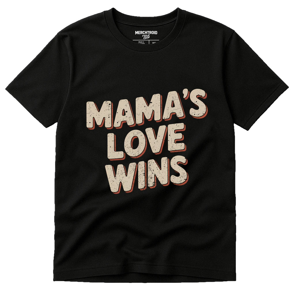 Black T Shirt Mom Life - "Mama'S Love Wins" graphic tee with beige print, flat lay product photo